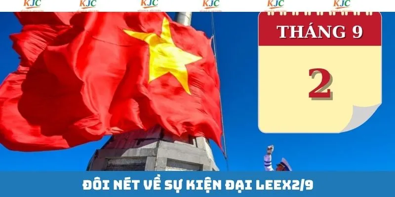 Tổng quan thông tin về đại lễ 2/9